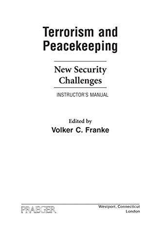 Imagen de archivo de Terrorism and Peacekeeping: New Security Challenges, Instructor's Manual (Praeger Security International) a la venta por Pearlydewdrops