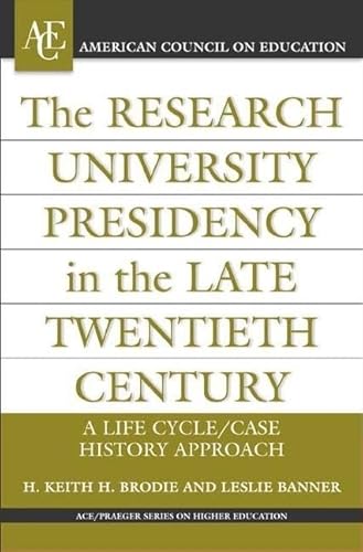 Stock image for The Research University Presidency in the Late Twentieth Century (ACE/Praeger Series on Higher Education) for sale by suffolkbooks