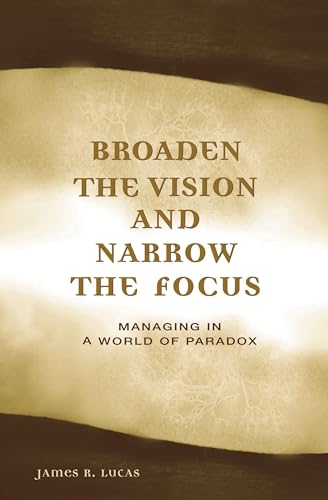 Stock image for Broaden the Vision and Narrow the Focus for sale by Blackwell's