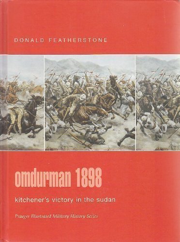 9780275986315: Omdurman 1898: Kitchener's Victory in the Sudan (Praeger Illustrated Military History)