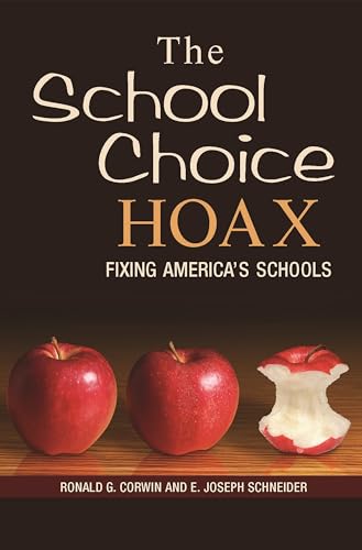 Stock image for The School Choice Hoax : Fixing America's Schools for sale by Better World Books