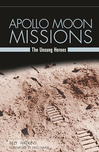 Beispielbild fr Apollo Moon Missions : The Unsung Heroes zum Verkauf von Better World Books