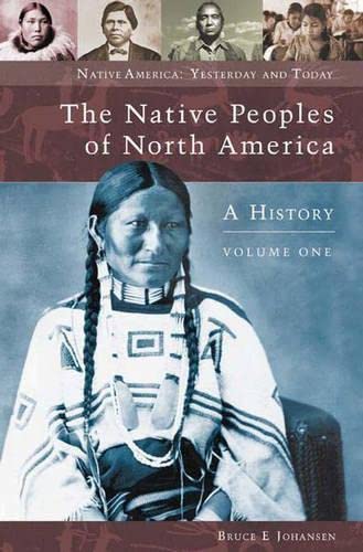 Stock image for The Native Peoples of North America, Volume 1 : A History for sale by Better World Books