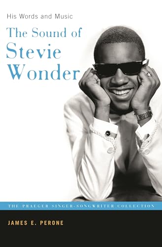 9780275987237: The Sound of Stevie Wonder: His Words and Music (The Praeger Singer-Songwriter Collection)