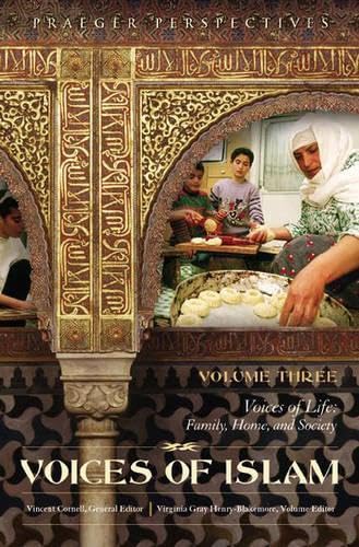 9780275987350: Voices of Islam, Vol. 3: Voice of Life - Family, Home, and Society