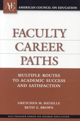 Beispielbild fr Faculty Career Paths: Multiple Routes to Academic Success and Satisfaction zum Verkauf von ThriftBooks-Dallas