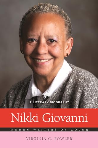 Stock image for Nikki Giovanni: A Literary Biography (Women Writers of Color) for sale by SecondSale