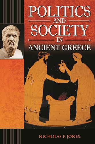 Stock image for Politics and Society in Ancient Greece for sale by ThriftBooks-Atlanta