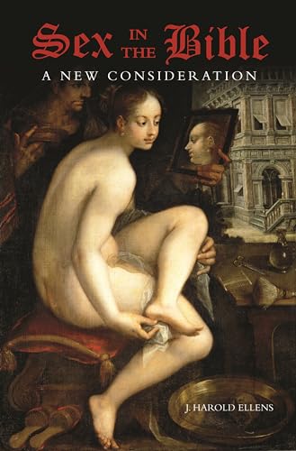 Beispielbild fr Sex in the Bible: A New Consideration (Psychology, Religion, and Spirituality) zum Verkauf von suffolkbooks