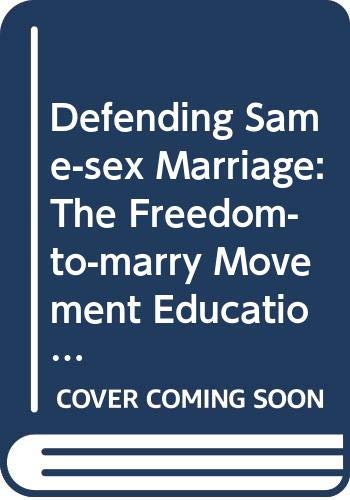 Stock image for Defending Same-Sex Marriage: Volume 1, Separate but Equal No More, A Guide to the Legal Status of Same-Sex Marriage, Civil Unions, and Other Partnerships for sale by Solomon's Mine Books