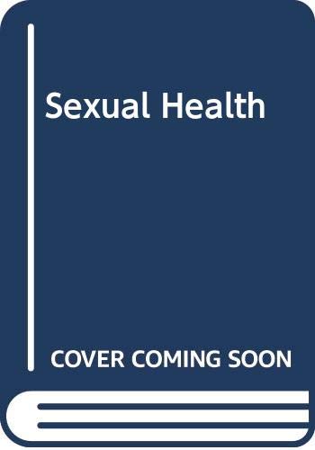9780275987770: Sexual Health : Moral and Cultural Foundations