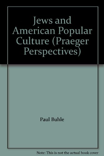 Stock image for Jews and American Popular Culture (Praeger Perspectives) for sale by HPB-Red