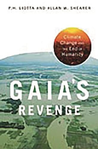 Stock image for Gaia's Revenge: Climate Change and Humanity's Loss for sale by ThriftBooks-Atlanta