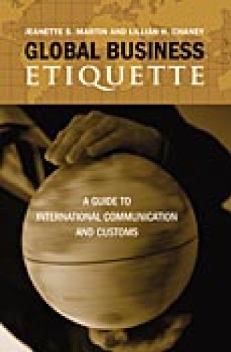 Beispielbild fr Global Business Etiquette : A Guide to International Communication and Customs zum Verkauf von Better World Books