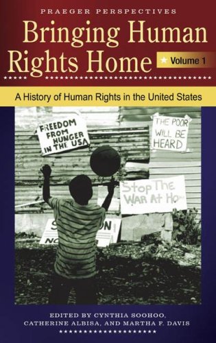Stock image for Bringing Human Rights Home: Volume 1, A History of Human Rights in the United States for sale by ThriftBooks-Dallas