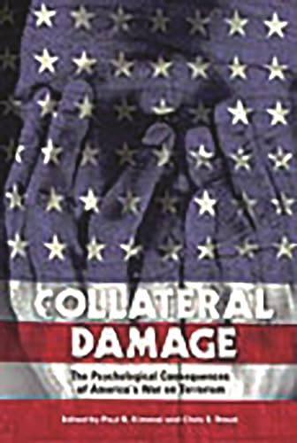 Stock image for Collateral Damage: The Psychological Consequences of America's War on Terrorism (Contemporary Psychology) for sale by BooksRun