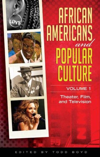 Imagen de archivo de African Americans and Popular Culture: Volume 1, Theater, Film, and Television a la venta por HPB-Red