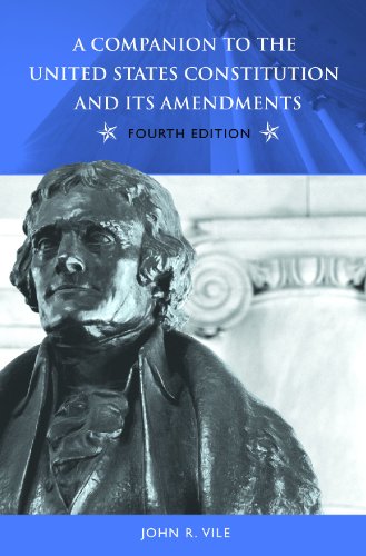 9780275989323: A Companion to the United States Constitution and Its Amendments (Companion to the United States Constitution & Its Amendments)