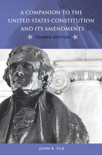 Imagen de archivo de A Companion to the United States Constitution and Its Amendments, 4th Edition a la venta por Better World Books