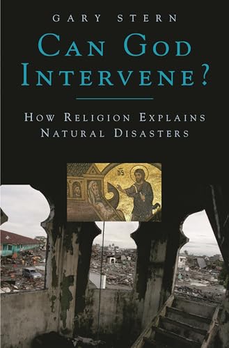 Stock image for Can God Intervene? : How Religion Explains Natural Disasters for sale by Better World Books