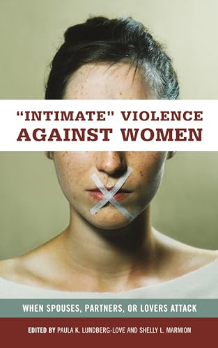 9780275989675: Intimate Violence against Women: When Spouses, Partners, or Lovers Attack (Women's Psychology)