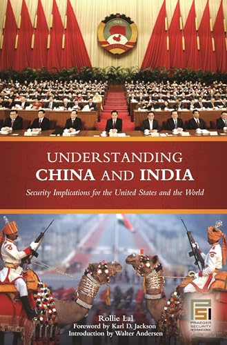 Stock image for Understanding China and India: Security Implications for the United States and the World (Praeger Security International) for sale by SecondSale