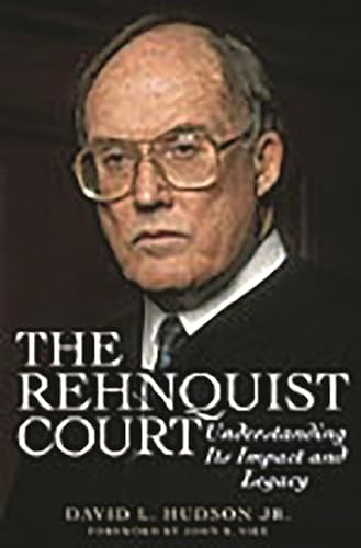 Stock image for The Rehnquist Court: Understanding Its Impact and Legacy for sale by HPB-Red