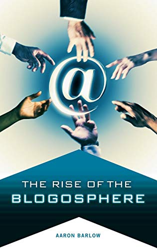 Stock image for The Rise of the Blogosphere for sale by ThriftBooks-Atlanta