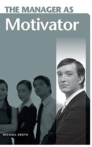Stock image for The Manager as Motivator for sale by HPB-Ruby