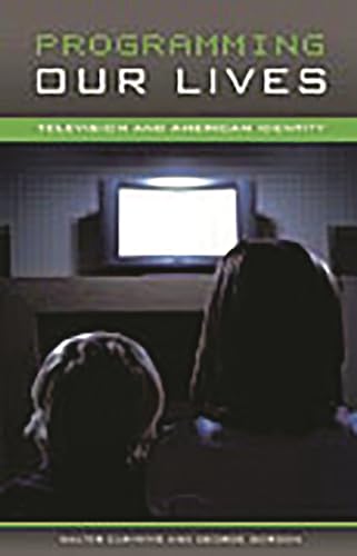 Beispielbild fr Programming Our Lives: Television and American Identity zum Verkauf von Anybook.com