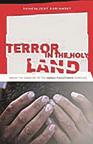 Stock image for Terror in the Holy Land: Inside the Anguish of the Israeli-Palestinian Conflict (Contemporary Psychology) for sale by Dave's Books