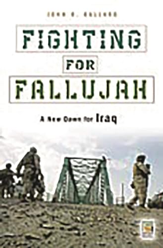 Stock image for Fighting for Fallujah: A New Dawn for Iraq (Praeger Security International) for sale by WorldofBooks