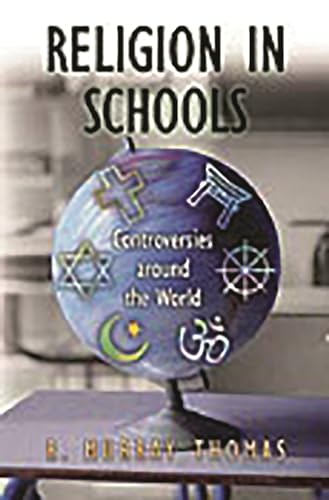 Stock image for Religion in Schools: Controversies Around the World for sale by ThriftBooks-Atlanta