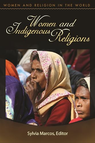 Imagen de archivo de Women and Indigenous Religions (Women and Religion in the World) a la venta por HPB-Red