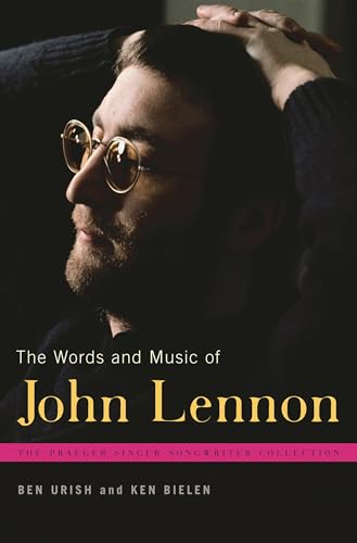 9780275991807: The Words and Music of John Lennon (The Praeger Singer-Songwriter Collection)