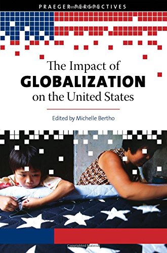 9780275991814: The Impact of Globalization on the United States [3 volumes] (Praeger Perspectives)