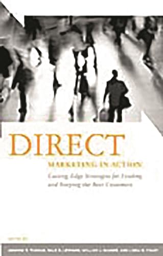 Stock image for Direct Marketing in Action : Cutting-Edge Strategies for Finding and Keeping the Best Customers for sale by Better World Books