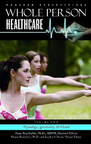 Whole Person Healthcare: Volume 2, Psychology, Spirituality, and Health