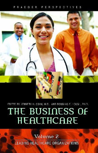 Imagen de archivo de The Business of Healthcare: Volume 2, Leading Healthcare Organizations a la venta por Cronus Books