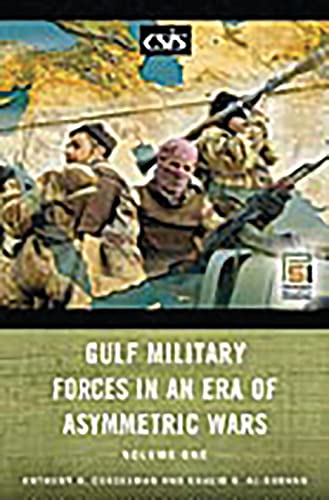 Imagen de archivo de Gulf Military Forces in an Era of Asymmetric Wars (two volumes). a la venta por Grendel Books, ABAA/ILAB