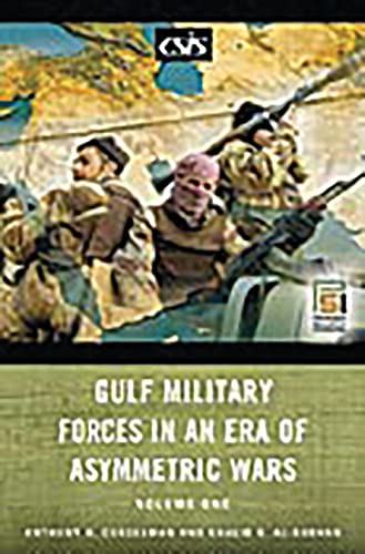 Stock image for Gulf Military Forces in an Era of Asymmetric Wars [2 volumes] (Praeger Security International) for sale by suffolkbooks