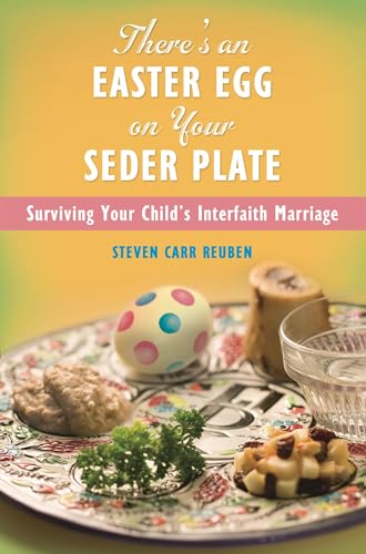 Stock image for Theres an Easter Egg on Your Seder Plate: Surviving Your Childs Interfaith Marriage for sale by suffolkbooks