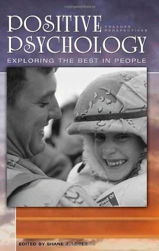 Imagen de archivo de Positive Psychology: Exploring the Best in People a la venta por Revaluation Books