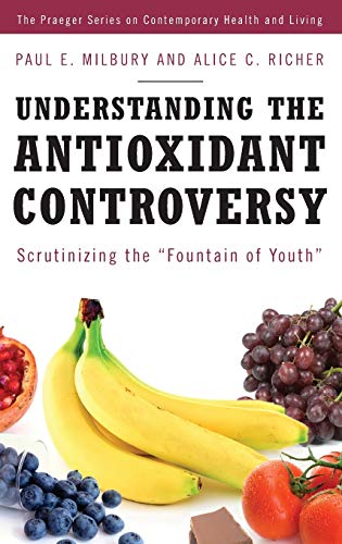Beispielbild fr Understanding the Antioxidant Controversy : Scrutinizing the Fountain of Youth zum Verkauf von Better World Books