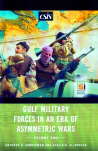 Imagen de archivo de Gulf Military Forces in an Era of Asymmetric Wars a la venta por Books Puddle