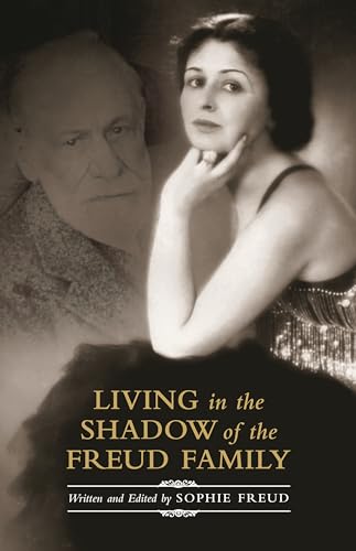 Stock image for Living in the Shadow of the Freud Family for sale by GF Books, Inc.