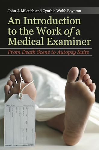 Beispielbild fr An Introduction to the Work of a Medical Examiner: From Death Scene to Autopsy Suite zum Verkauf von Zoom Books Company