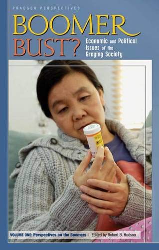 Stock image for Boomer Bust? : Economic and Political Issues of the Graying Society for sale by Better World Books