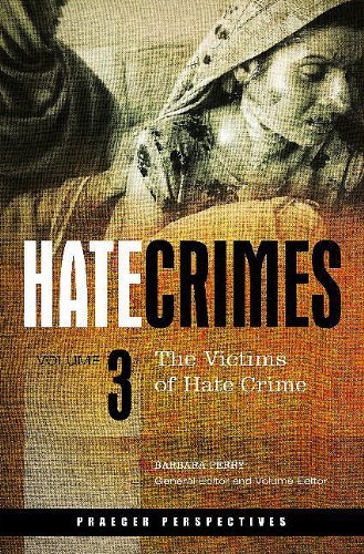 Beispielbild fr Hate Crimes Vol. 3 : The Victims of Hate Crime zum Verkauf von Better World Books