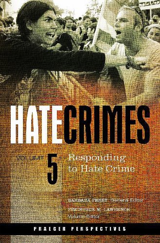 9780275995799: Hate Crimes: Responding to Hate Crime